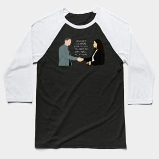 You Don't Let Anyone Ever Tell You You Can't Do Something... Not Even Me - Chenford (white text) | The Rookie Baseball T-Shirt